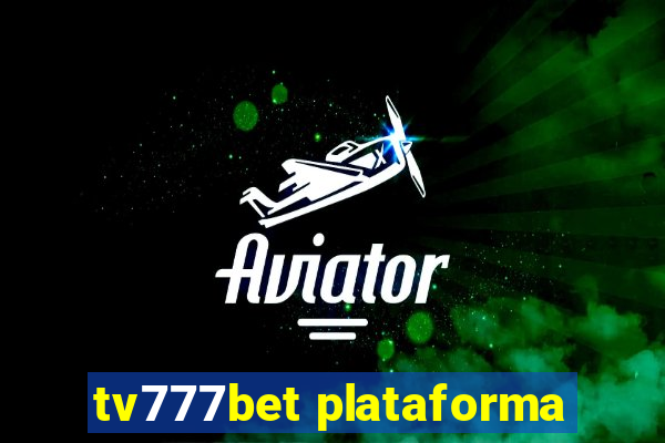 tv777bet plataforma